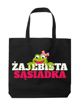 Torba Żajebista Sąsiadka - HiPanda! Śmieszne prezenty z Nadrukami ?