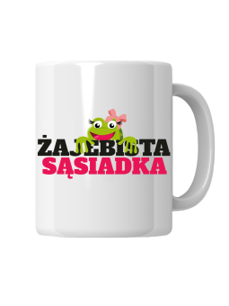 Kubek Żajebista Sąsiadka - HiPanda! Śmieszne Prezenty z Nadrukami ?