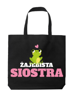 Torba Żajebista Siostra - HiPanda! Śmieszne prezenty z Nadrukami ?