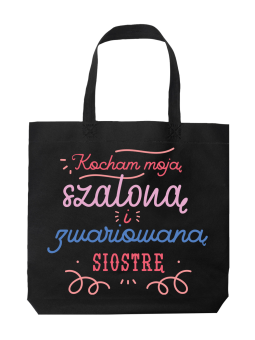 Torba Kocham Moją Szaloną Siostrę - HiPanda! Śmieszne prezenty z Nadrukami ?