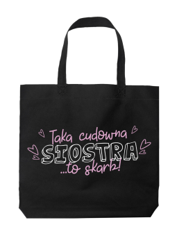Torba Taka Siostra To Skarb - HiPanda! Śmieszne prezenty z Nadrukami ?