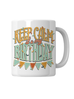 Kubek Keep Calm Its My Birthday - HiPanda! Śmieszne Prezenty z Nadrukami ?