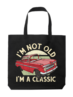 Torba I'm Not Old I'm a Classic - HiPanda! Śmieszne prezenty z Nadrukami ?