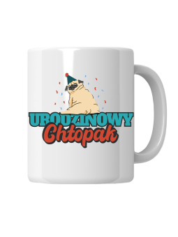 Kubek Urodzinowy Chłopak - HiPanda! Śmieszne Prezenty z Nadrukami ?
