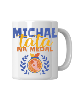 Kubek Tata Na Medal [WYBIERZ IMIĘ] - HiPanda! Śmieszne Prezenty z Nadrukami ?