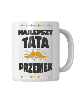 Kubek Wąsy Najlepszy Tata [WYBIERZ IMIĘ] - HiPanda! Śmieszne Prezenty z Nadrukami ?