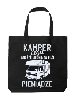 Torba Kamper Jak Żyć Biednie - HiPanda! Śmieszne prezenty z Nadrukami ?