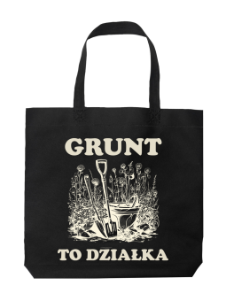 Torba Grunt To Działka - HiPanda! Śmieszne prezenty z Nadrukami ?