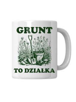 Kubek Grunt To Działka - HiPanda! Śmieszne Prezenty z Nadrukami ?