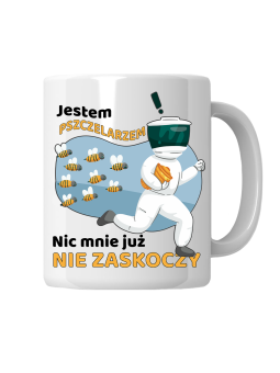 Kubek Jestem Pszczelarzem Nic Mnie Już Nie Zaskoczy - HiPanda! Śmieszne Prezenty z Nadrukami ?