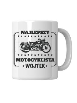 Kubek Najlepszy Motocyklista [WYBIERZ IMIĘ] - HiPanda! Śmieszne Prezenty z Nadrukami ?