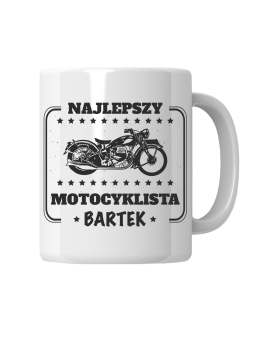 Kubek Najlepszy Motocyklista [WYBIERZ IMIĘ] - HiPanda! Śmieszne Prezenty z Nadrukami ?