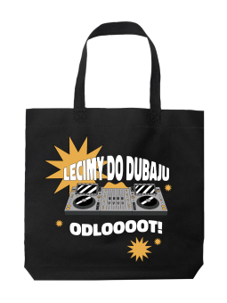 Torba Lecimy Do Dubaju - HiPanda! Śmieszne prezenty z Nadrukami ?