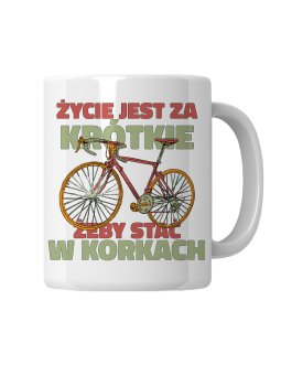 Kubek Korki Życie Jest Za Krótkie - HiPanda! Śmieszne Prezenty z Nadrukami ?