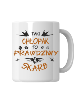 Kubek Taki Chłopak To Prawdziwy Skarb - HiPanda! Śmieszne Prezenty z Nadrukami ?