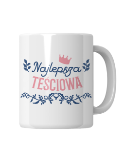 Kubek Najlepsza Teściowa - HiPanda! Śmieszne Prezenty z Nadrukami ?