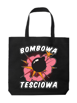 Torba Bombowa Teściowa - HiPanda! Śmieszne prezenty z Nadrukami ?