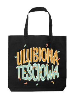 Torba Ulubiona Teściowa - HiPanda! Śmieszne prezenty z Nadrukami ?