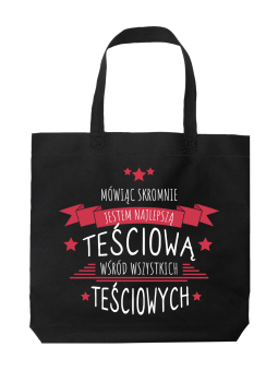 Torba Teściowa Mówiąc Skromie - HiPanda! Śmieszne prezenty z Nadrukami ?