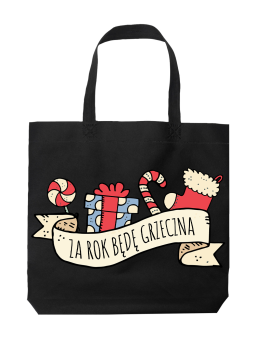 Torba Za Rok Będę Grzeczna - HiPanda! Śmieszne prezenty z Nadrukami ?