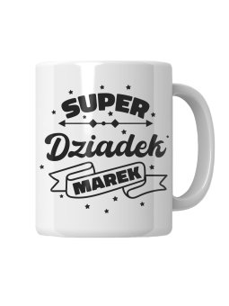 Kubek Super Dziadek [WYBIERZ IMIĘ] - HiPanda! Śmieszne Prezenty z Nadrukami ?