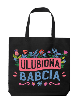 Torba Ulubiona Babcia - HiPanda! Śmieszne prezenty z Nadrukami ?