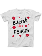 Koszulka Koszulka Damska Buziak Albo Psikus Biała - Śmieszne T-Shirty z Nadrukami ?