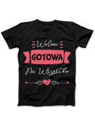 Koszulka Koszulka Damska Wolna, Gotowa na Wszystko Czarna - Śmieszne T-Shirty z Nadrukami ?