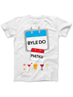 Koszulka Koszulka Damska Byle do Piątku Biała - Śmieszne T-Shirty z Nadrukami ?