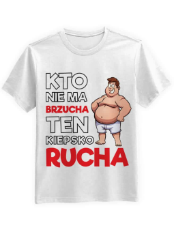 Koszulka Koszulka Męska Kto nie ma brzucha Biała - Śmieszne T-Shirty z Nadrukami ?
