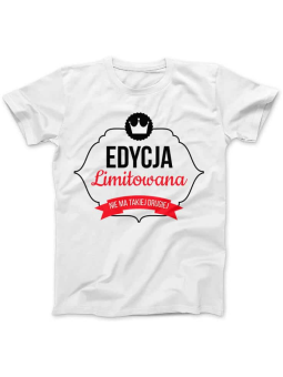 Koszulka Koszulka Damska Edycja Limitowana Biała - Śmieszne T-Shirty z Nadrukami ?