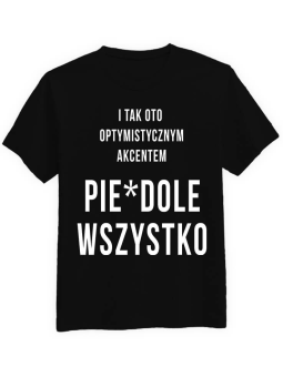 Koszulka Koszulka Męska Pie... Wszystko Czarna - Śmieszne T-Shirty z Nadrukami ?