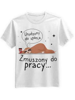 Koszulka Koszulka Męska Urodzony do spania Biała - Śmieszne T-Shirty z Nadrukami ?