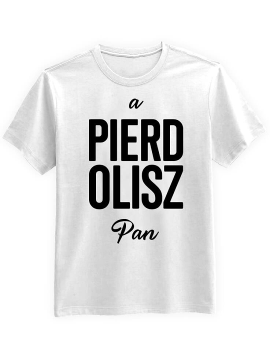 Koszulka Koszulka Męska A pierd... Pan Biała - Śmieszne T-Shirty z Nadrukami ?
