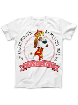 Koszulka Koszulka Damska Ciężko pracuję dla Psa Biała - Śmieszne T-Shirty z Nadrukami ?