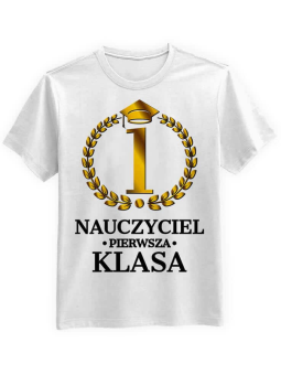 Koszulka Koszulka Męska Nauczyciel 1 Klasa Biała - Śmieszne T-Shirty z Nadrukami ?