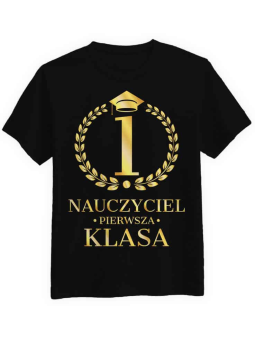 Koszulka Koszulka Męska Nauczyciel 1 Klasa Czarna - Śmieszne T-Shirty z Nadrukami ?