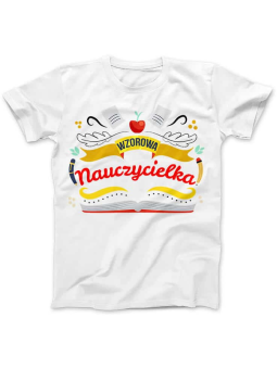 Koszulka Koszulka Damska Wzorowa nauczycielka Biała - Śmieszne T-Shirty z Nadrukami ?