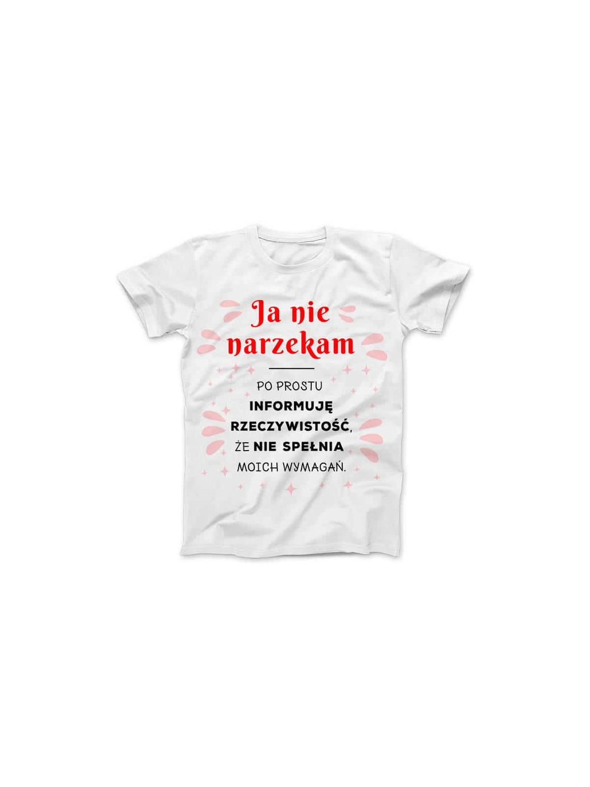 Koszulka Koszulka Damska Ja nie narzekam Biała - Śmieszne T-Shirty z Nadrukami ?