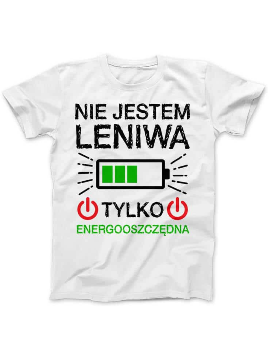 Koszulka Koszulka Damska Jestem Energooszczędna Biała - Śmieszne T-Shirty z Nadrukami ?