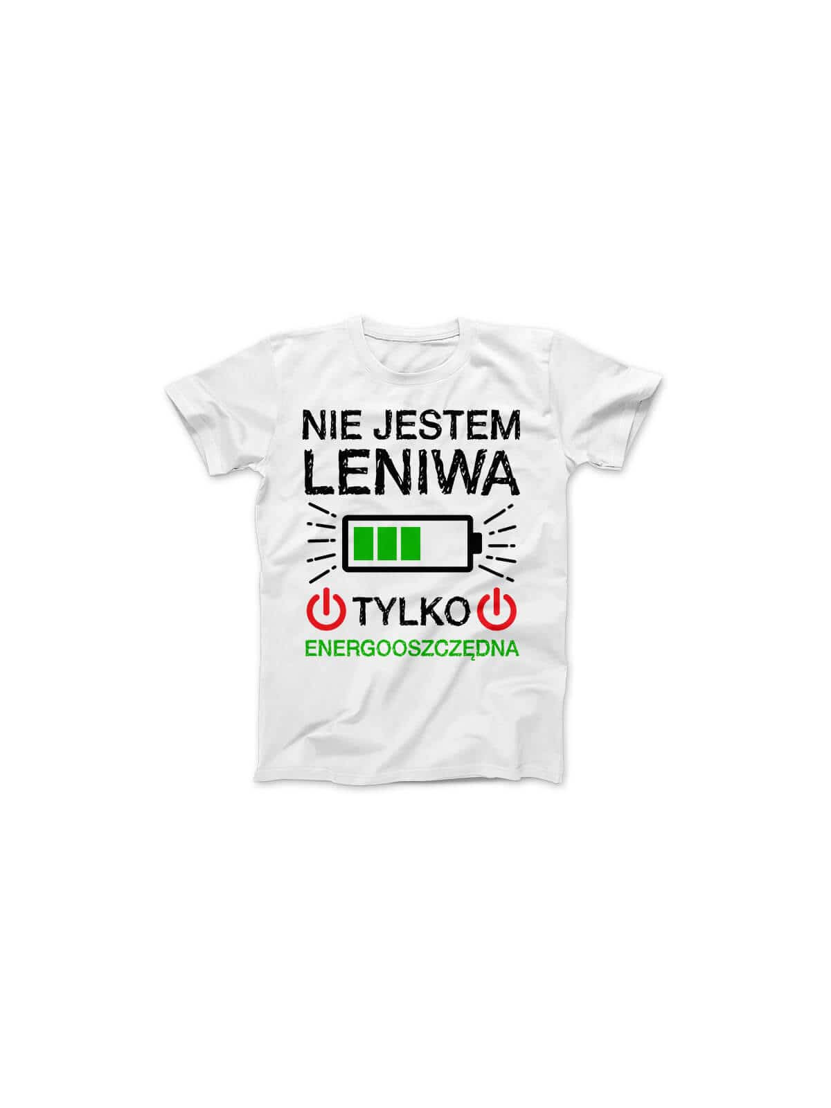 Koszulka Koszulka Damska Jestem Energooszczędna Biała - Śmieszne T-Shirty z Nadrukami ?