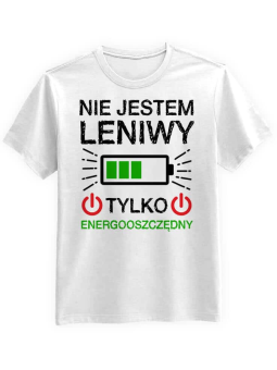 Koszulka Koszulka Męska Jestem Energooszczędny Biała - Śmieszne T-Shirty z Nadrukami ?