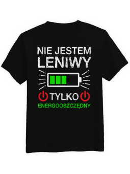 Koszulka Koszulka Męska Jestem Energooszczędny Czarna - Śmieszne T-Shirty z Nadrukami ?