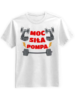 Koszulka Koszulka Męska Moc Siła Pompa Biała - Śmieszne T-Shirty z Nadrukami ?