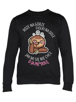 Bluza Damska Jak mi się nie chce - Śmieszne T-Shirty z Nadrukami ?