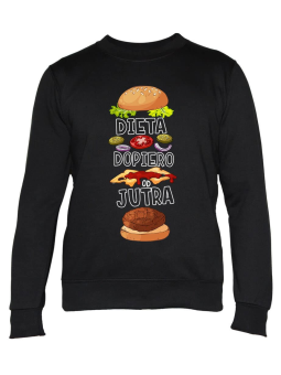 Bluza Damska Dieta Dopiero Od Jutra - Śmieszne T-Shirty z Nadrukami ?