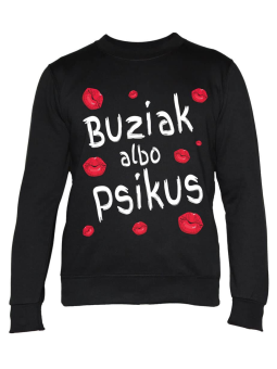 Bluza Damska Buziak Albo Psikus - Śmieszne T-Shirty z Nadrukami ?