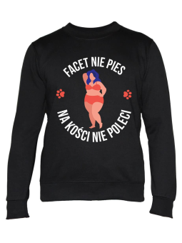 Bluza Damska Facet nie Pies na Kości nie Poleci - Śmieszne T-Shirty z Nadrukami ?