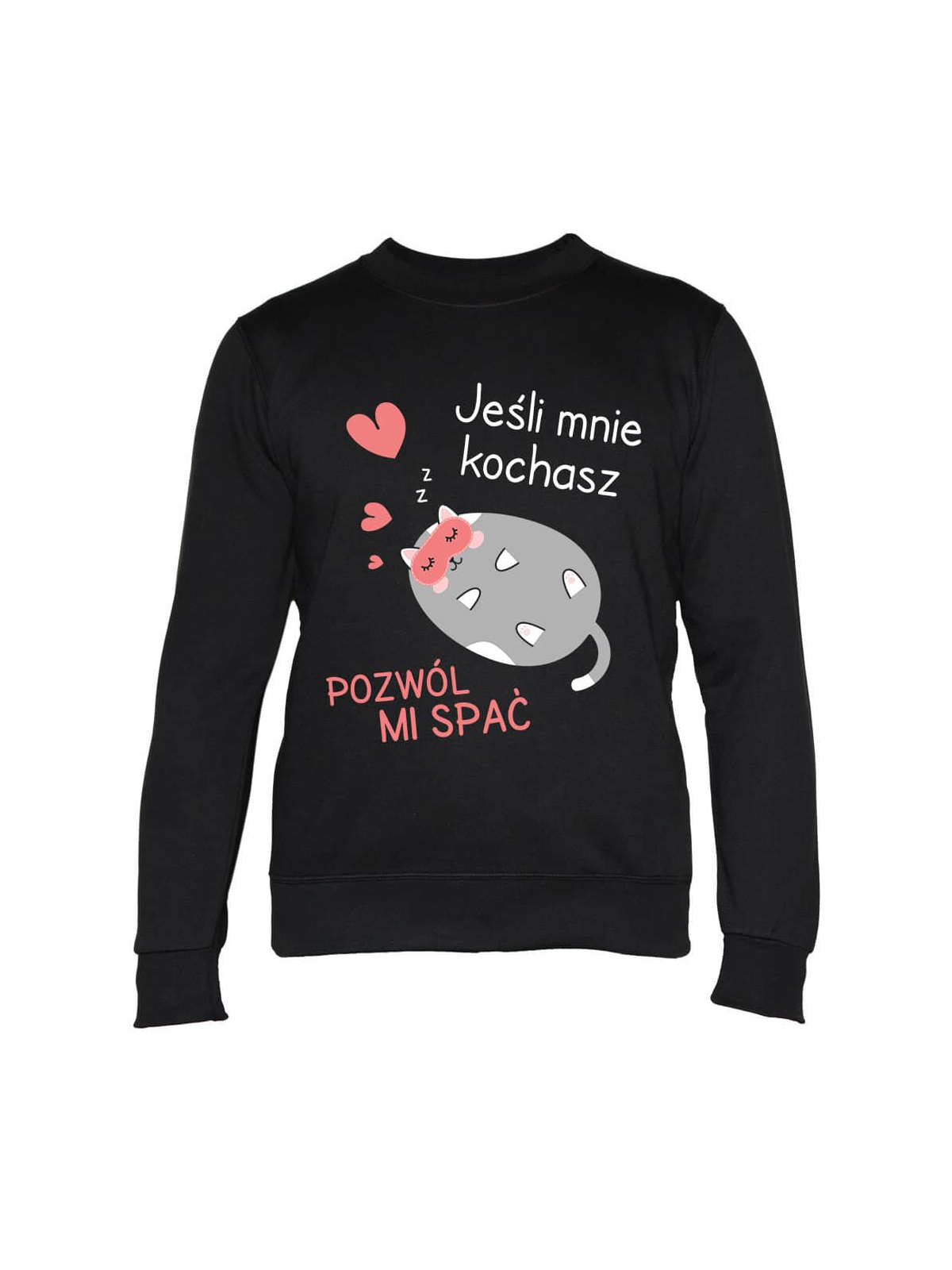 Bluza Damska Jeśli Mnie Kochasz, Pozwól mi Spać - Śmieszne T-Shirty z Nadrukami ? Bluza Damska Jeśli Mnie Kochasz, Pozwól mi Spać - Śmieszne T-Shirty z Nadrukami ?