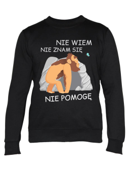 Bluza Damska Nie Wiem, Nie Znam Się, Nie Pomogę - Śmieszne T-Shirty z Nadrukami ?